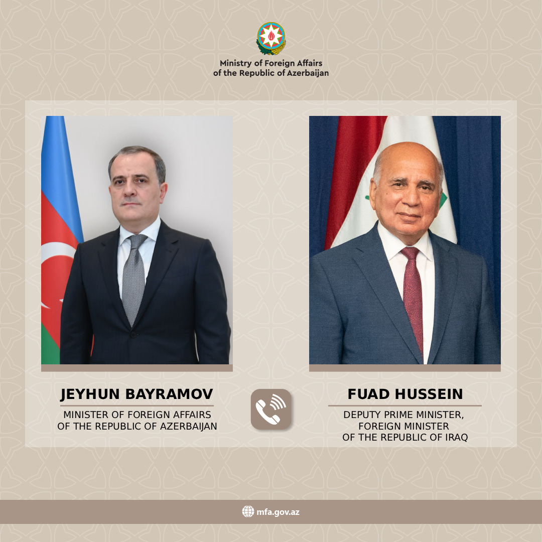 Azərbaycan Respublikasının xarici işlər naziri Ceyhun Bayramov ilə İraq Respublikasının Baş nazirinin müavini və xarici işlər naziri Fuad Hüseyn arasında telefon danışığı baş tutub Xeber basligi